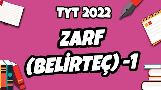 Zarf (Belirteç -1) | TYT Türkçe 2022 #hedefekoş